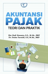 Akuntansi Pajak: Teori dan Praktik