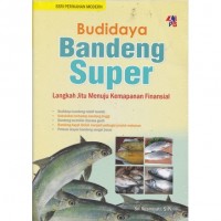 Budidaya Bandeng Super: Langkah Jitu  Menuju Kemapanan Finansial