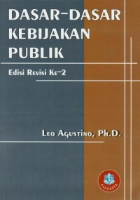 DASAR- DASAR KEBIJAKAN PUBLIK