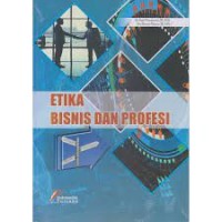 Etika Bisnis dan Profesi