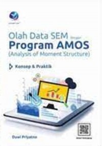 Olah Data SEM dengan Program AMOS (Analysis of Moment Structure)