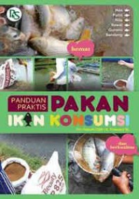 Panduan Praktis Pakan Ikan Konsumsi