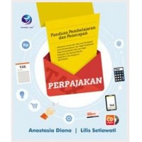 Perpajakan: Panduan Pembelajaran dan Penerapan