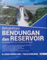 Rehabilitasi Bendungan dan Reservoir