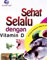 Sehat Selalu Dengan Vitamin D