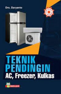 TEKNIK PENDINGIN AC, FREEZER, KULKAS