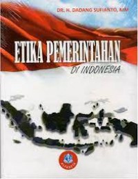 ETIKA PEMERINTAHAN DI INDONESIA