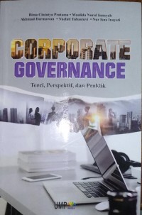 Corporate Governance: Teori, Perspektif, dan Praktik