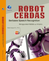 Robot Cerdas Berbasis Speech Recognition