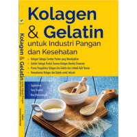 Kolagen dan Gelatin Untuk Industri Pangan dan Kesehatan