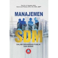 MANAJEMEN SDM DALAM ORGANISASI PUBLIK DAN BISNIS